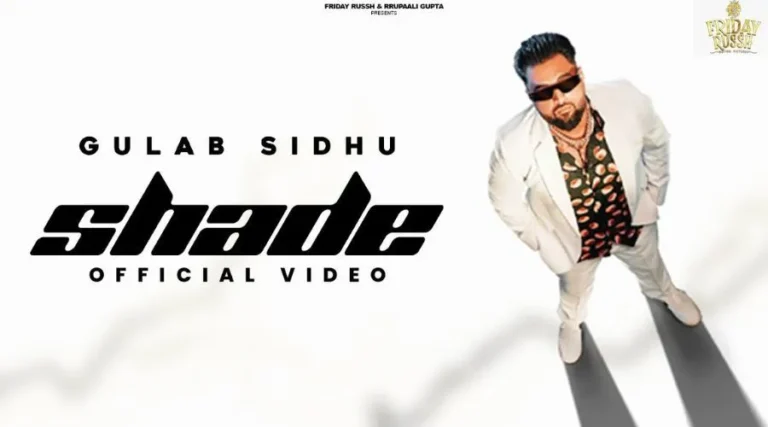 Shade Lyrics – Gulab Sidhu