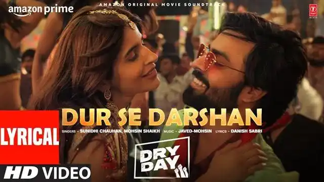 दूर से दर्शन Dur Se Darshan Lyrics In Hindi – Dry Day