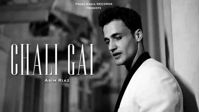 Chali Gai Lyrics – Asim Riaz